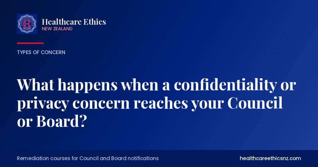 What happens when a confidentiality or privacy concern reaches your Council or Board?
