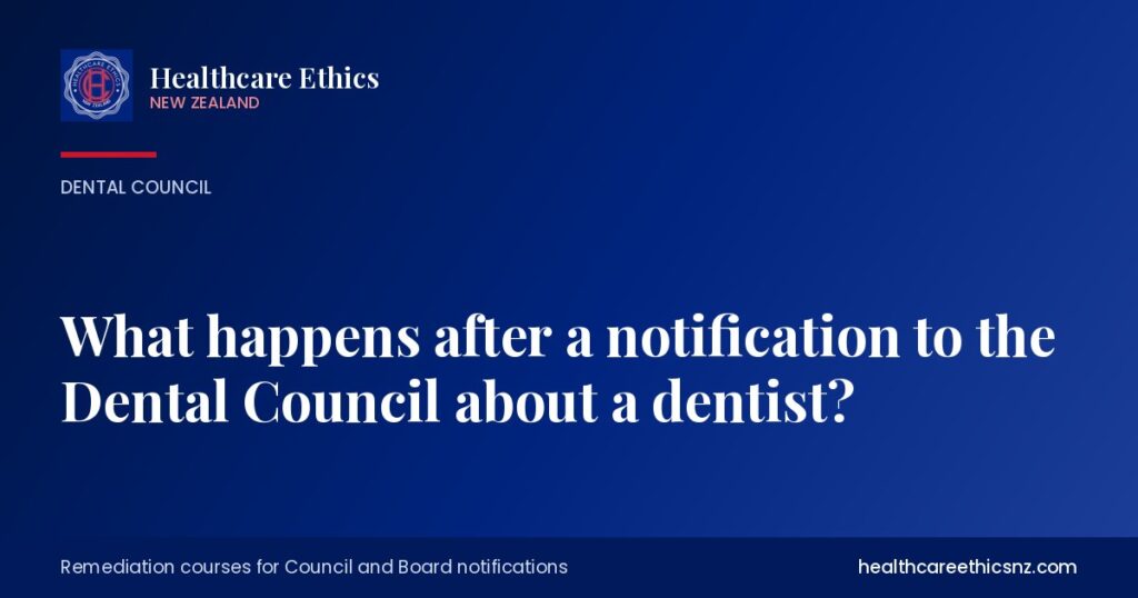What happens after a notification to the Dental Council about a dentist?