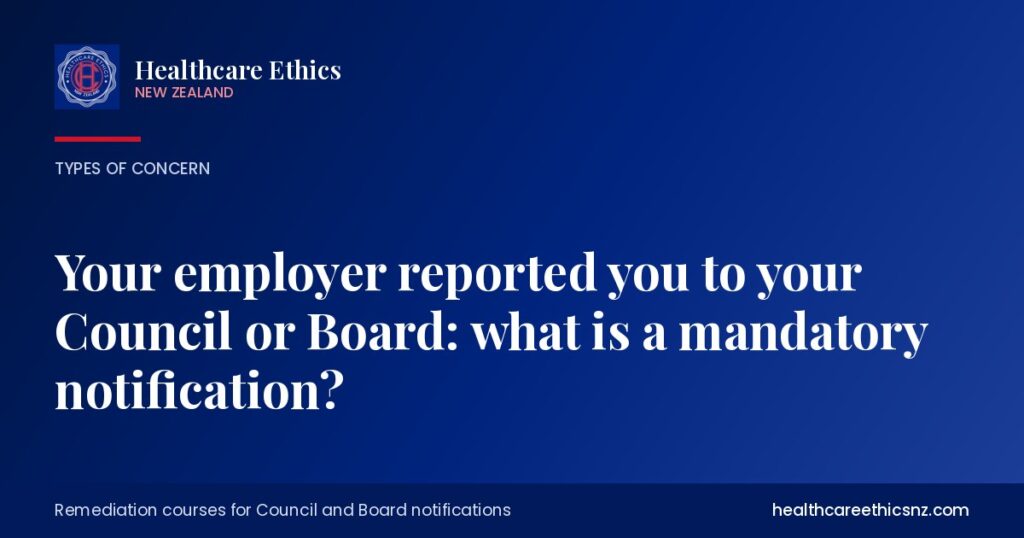 Your employer reported you to your Council or Board: what is a mandatory notification?