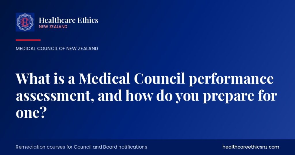 What is a Medical Council performance assessment, and how do you prepare for one?